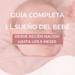 Guía sueño infantil 0 - 6 meses